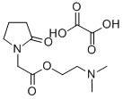 CAS#: 132382-22-0， 2-Dimethylaminoethyl 2-(2-Oxopyrrolidin-1-Yl)Acetate ethanedioate