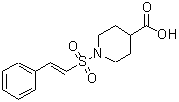 CAS#: 260441-69-8， 1-{[(E)-2-Phenylvinyl]Sulfonyl}-4-Piperidinecarboxylic Acid