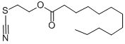 CAS#: 301-11-1， 2-Thiocyanatoethyl Laurate