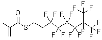 CAS#: 30769-91-6， 2-Methyl-2-Propenethioic Acid  S-[3,3,4,4,5,5,6,6,7,8,8,8-Dodecafluoro-7-(Trifluoromethyl)Octyl]Ester