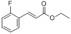 CAS 登录号：348-13-0， 3-(2-氟苯基)丙-2-烯酸乙酯