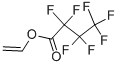 CAS#: 356-28-5， Vinyl Heptafluorobutyrate