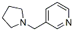 CAS#: 370-09-2， 3-(Pyrrolidin-1-Ylmethyl)Pyridine