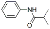 structure of CAS# 4406-41-1, 2-Methyl-N-Phenyl-Propanamide;2-Methyl-N-Phenyl-Propanamide;2-Methyl-N-Phenyl-Propionamide;4-12-00-00389 (Beilstein Handbook Reference)