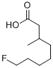 CAS#: 462-12-4， 8-Fluoro-3-Methyl-Octanoic Acid