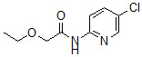 CAS#: 600139-05-7， N-(5-Chloro-Pyridin-2-Yl)-2-Ethoxy-Acetamide
