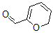 CAS#: 62251-11-0， 2H-Pyran-6-carbaldehyde