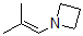 CAS#: 81156-88-9， 1-Azetidino-Isobutene